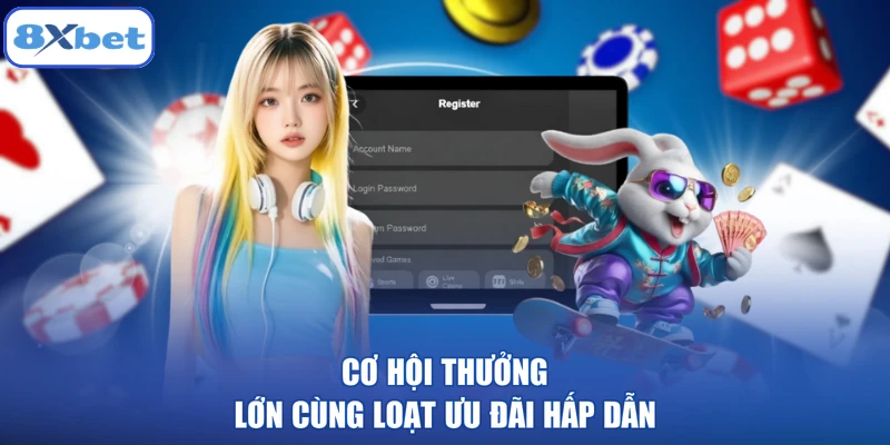 Cơ hội thưởng lớn cùng loạt ưu đãi hấp dẫn